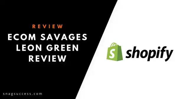 ECom Savages Leon Green Review
